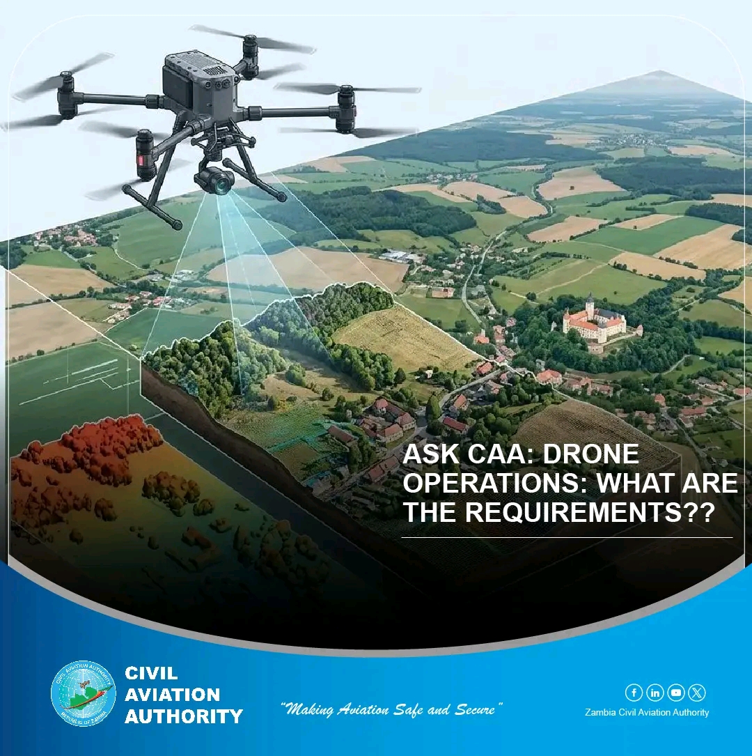 DRONE OPERATIONS IN ZAMBIA: WHAT ARE THE REQUIREMENTS?